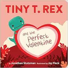 Tiny T. Rex and the Perfect Valentine    Board book – Picture Book, December 29, 2020 | Amazon (US)