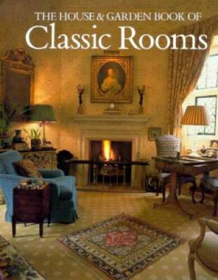 The House and Garden Book of Classic Rooms - Hardcover By Harling, Robert - GOOD 9780865651180 | ... | eBay US