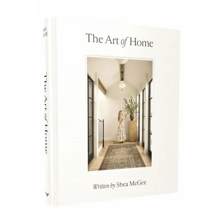 The Art of Home: A Designer Guide to Creating an Elevated yet Approachable Home (Hardcover) | Walmart (US)