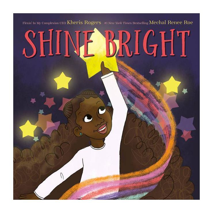 Shine Bright - by Kheris Rogers (Hardcover) | Target