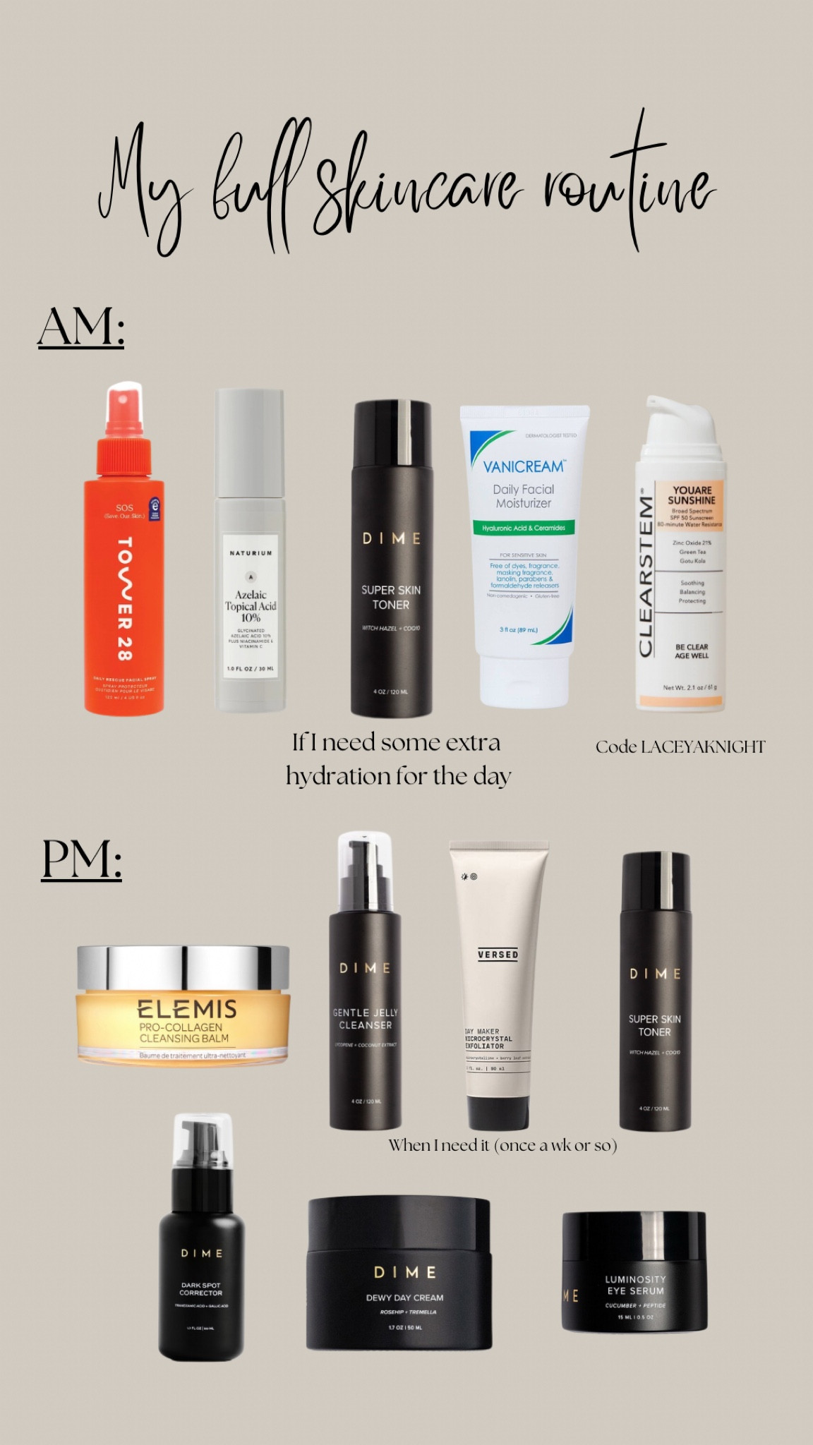 OOPS I use the Naturium Product at night too.. as the 5th step!

Full breakdown of my skincare routine for AM & PM! All is considered pregnancy safe, but always check with your doctor ♥️ 
Code LACEYAKNIGHT for Clearstem

Hormonal acne | breakouts | moisturizers | dark spot corrector | SPF