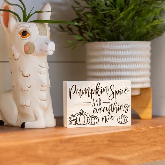 Pumpkin Spice and Everything Nice  Freestanding Desk Sign  - Etsy | Etsy (US)