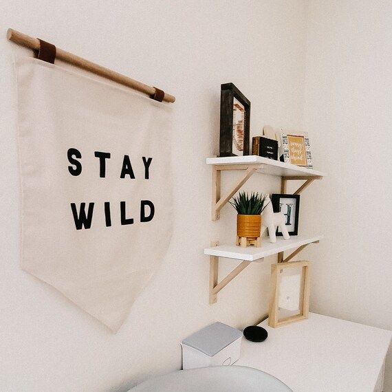 Stay Wild Wall Banner | Living Room Wall Decor | Wall Banner | Nursery Decor | Kids Room Decor | ... | Etsy (US)
