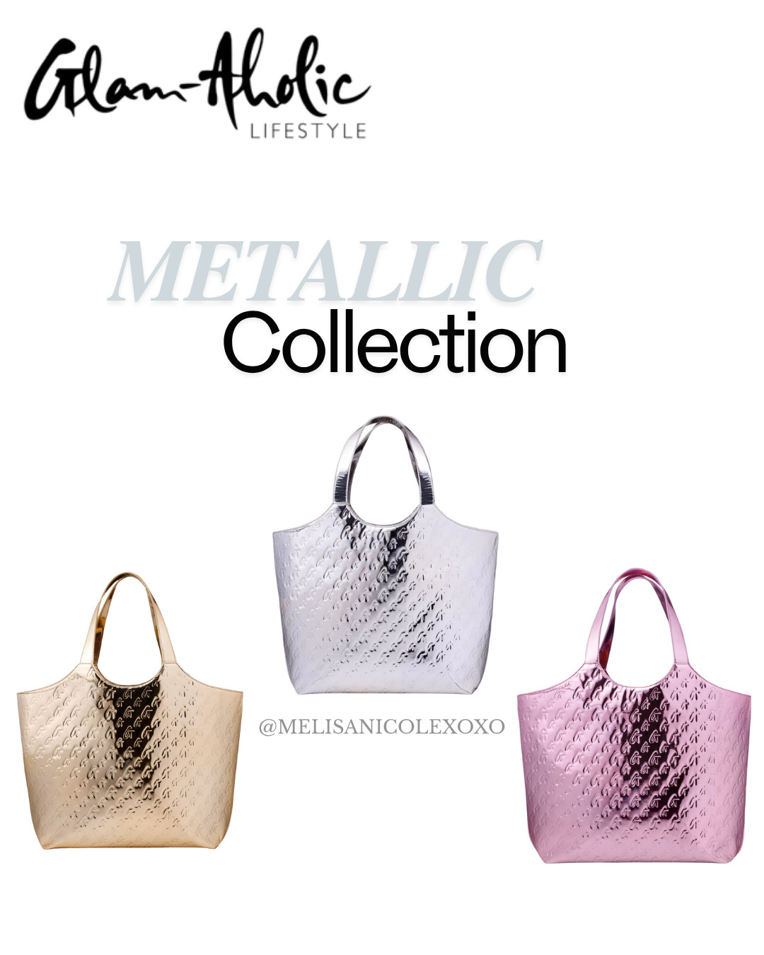  
Glam-Aholic Metallic Collection 
 

#LTKItBag #LTKStyleTip #LTKTravel