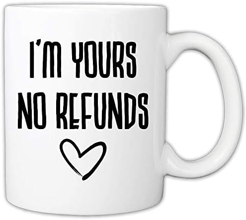 MyCuppaJoy Husband, Wife Mug - I'm Yours No Refunds 11 Ounce Novelty Coffee Mug | Amazon (US)
