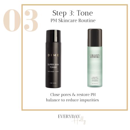 Step 3: Evening Routine ~ Tone 

Tone | toner | skincare | healthy skin | dime toner | Colleen Rothschild | Colleen Rothschild skincare 

#LTKbeauty #LTKhome