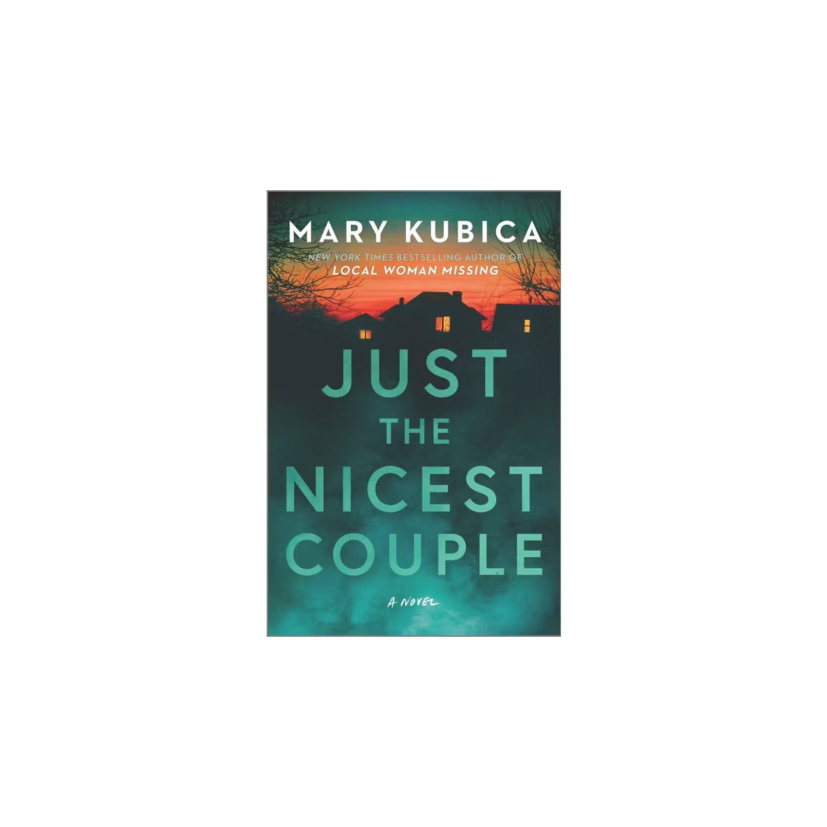 Just the Nicest Couple - by Mary Kubica | Target
