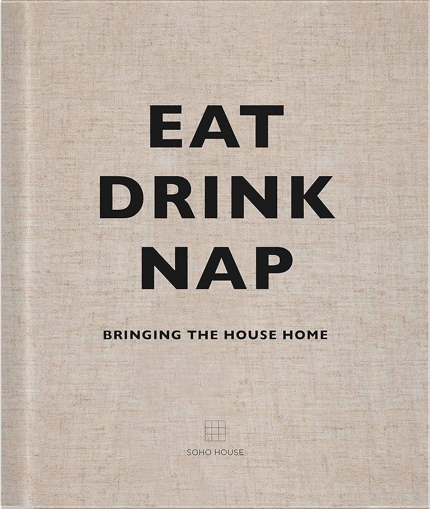 Eat, Drink, Nap: Bringing the House Home | Amazon (UK)