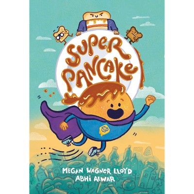 Super Pancake - by Megan Wagner Lloyd | Target