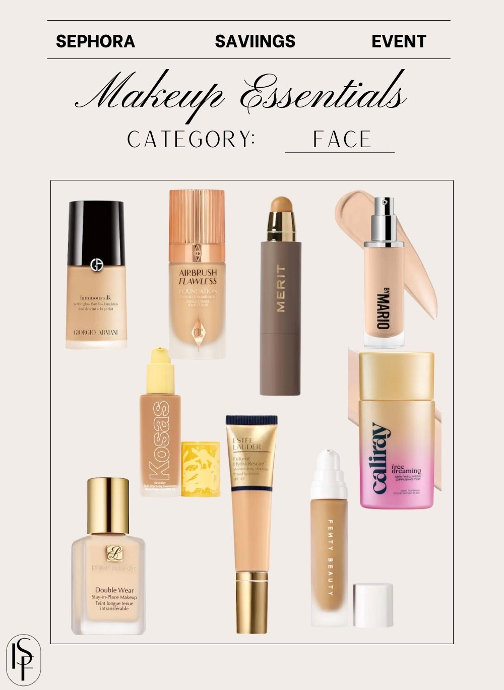 Sephora Savings Event 

makeup, sephora, sephora sale, spring makeup, trending makeup, foundation, 

#LTKBeauty #LTKFindsUnder100 #LTKSaleAlert