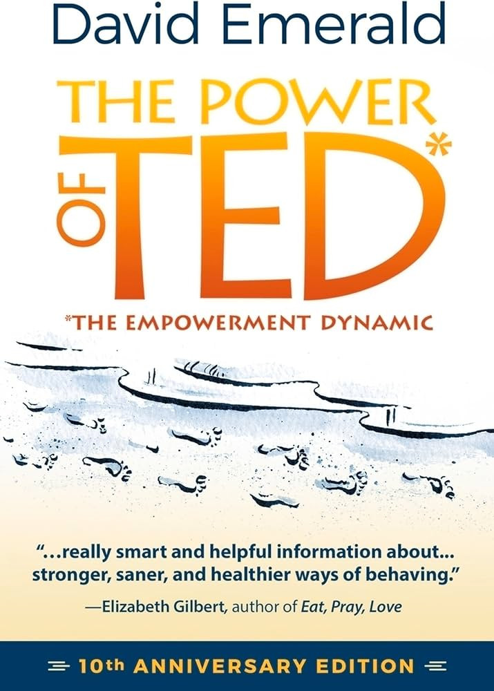 The Power of TED* (*The Empowerment Dynamic): 10th Anniversary Edition | Amazon (US)