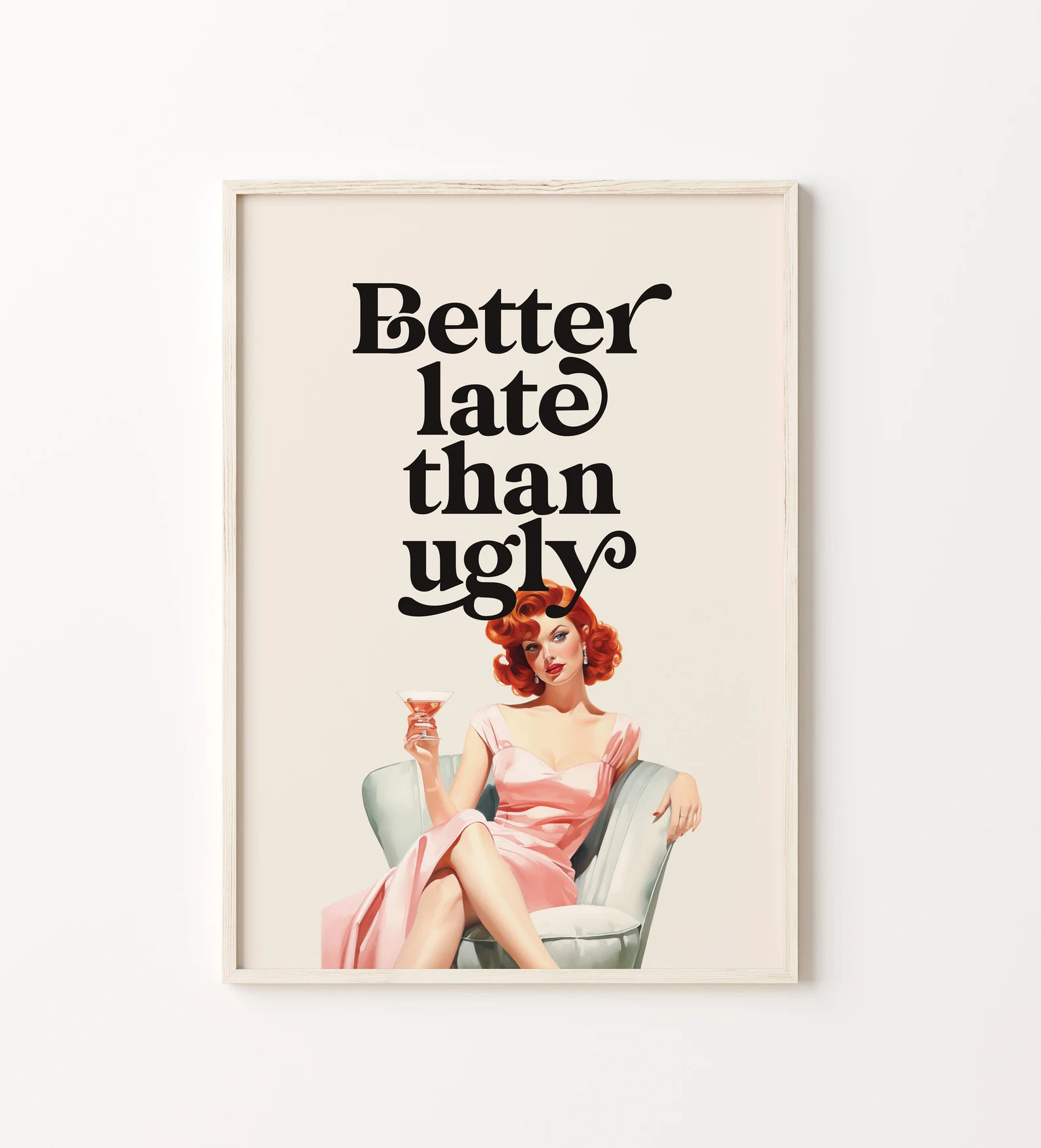 Better Late Than Ugly Print, Girl Room Decor, Trendy Wall Art, Bedroom Decor, Funny Quote Print, ... | Etsy (US)