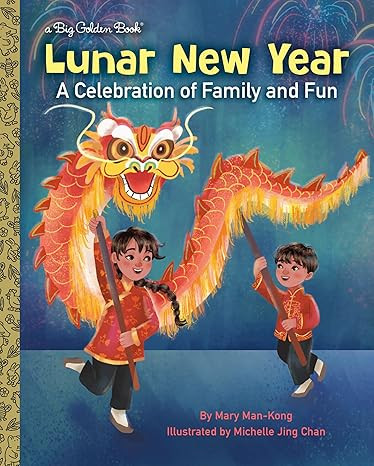 Lunar New Year: A Celebration of Family and Fun (Big Golden Book) | Amazon (US)