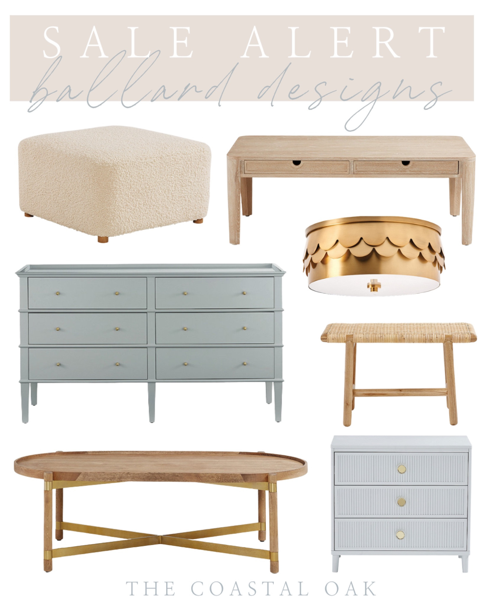Some of my coastal favorites on sale at Ballard designs now

Blue dresser nightstand coffee table wood furniture ottoman scalloped light flush mount gold bench coastal beach house cottage blue white tan neutral coastal grandmother sale alert Serena and Lily

#LTKhome #LTKstyletip #LTKsalealert