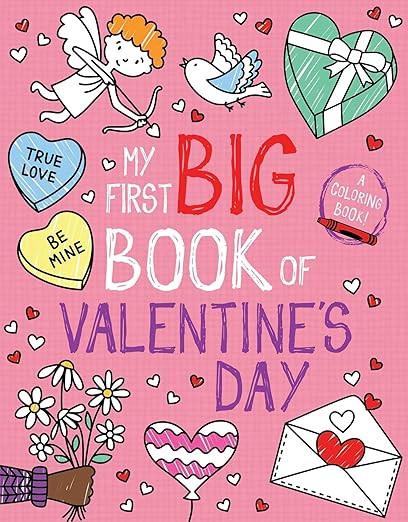 My First Big Book of Valentine's Day (My First Big Book of Coloring)      Paperback – Coloring ... | Amazon (US)