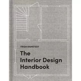 The Interior Design Handbook - by  Frida Ramstedt (Hardcover) | Target