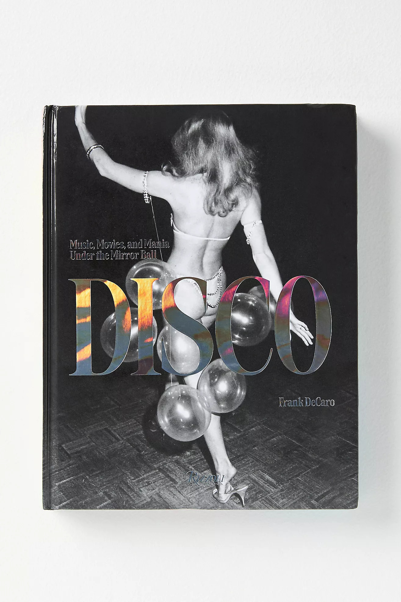 Disco: Music, Movies, and Mania Under the Mirror Ball | Anthropologie (US)