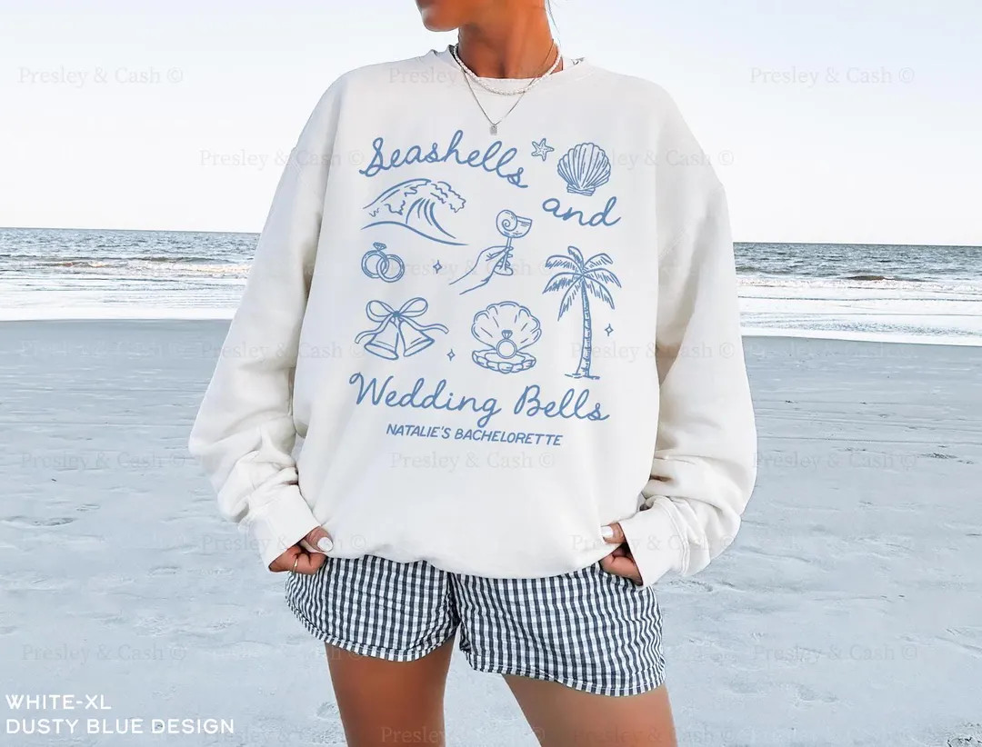 Seashells and Wedding Bells Sweatshirt Beach Bachelorette Shirts Custom Bridal Party Gifts Last T... | Etsy (US)