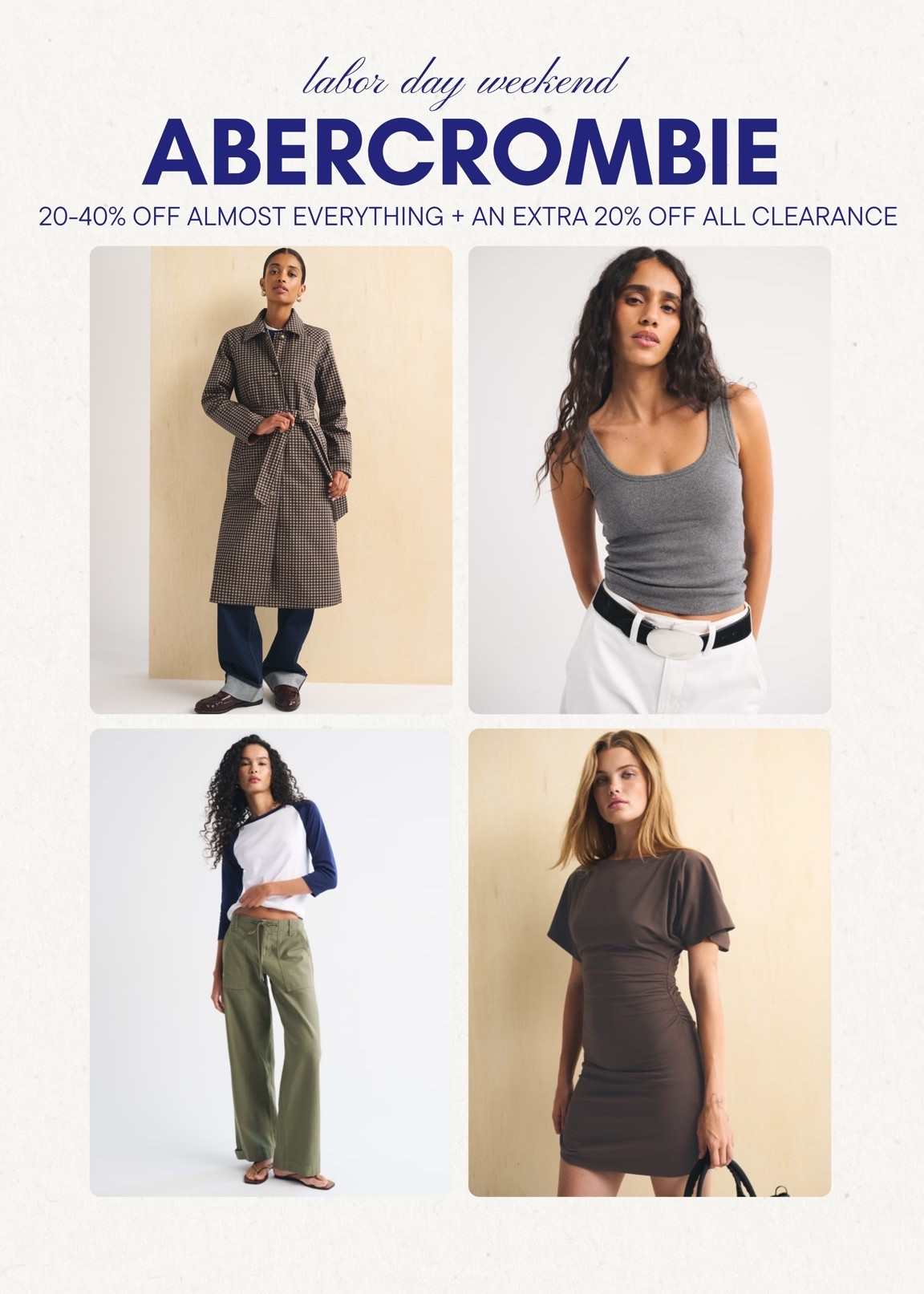 [9/2/26] Labor Day weekend sales are live @abercrombie currently 20-40% off everything + extra 20% off all clearance! 

Step Into Fall Sale: *Offer valid in stores and online September 2, 2026 to September 7, 2026 in US/CA. Exclusions apply as indicated. Online price reflects discount.
Extra Clearance Sale: *Offer valid online only September 2, 2026 to September 7, 2026 in US/CA. Offer applies to clearance merchandise only. Online price reflects discount.

#LTKSaleAlert #LTKSeasonal #LTKPetite