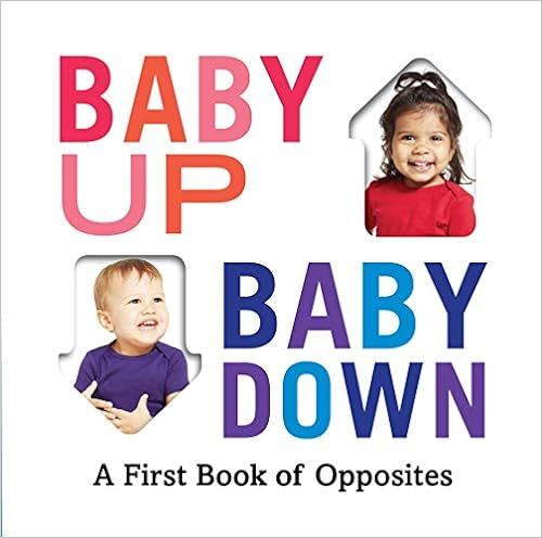 Baby Up, Baby Down: A First Book of Opposites     Board book – Illustrated, March 17, 2020 | Amazon (US)