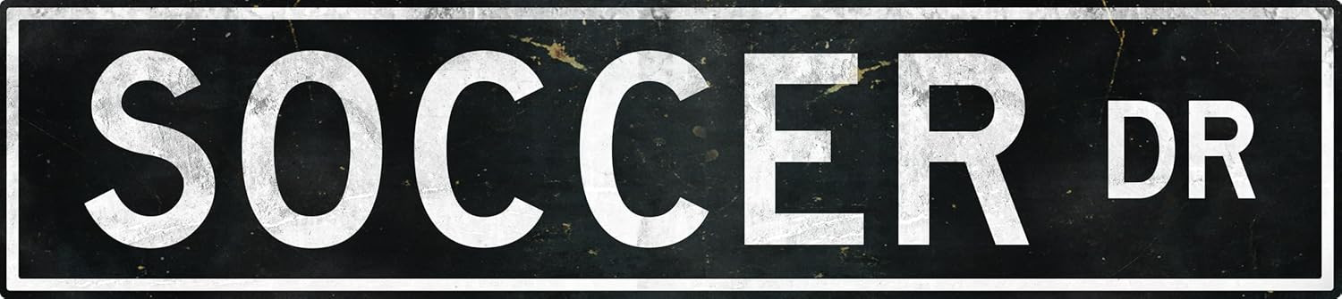 Soccer Drive Metal Sign 18x4 Inch - Vintage Embossed Aluminum Metal Street Sign – Retro Sports ... | Amazon (US)