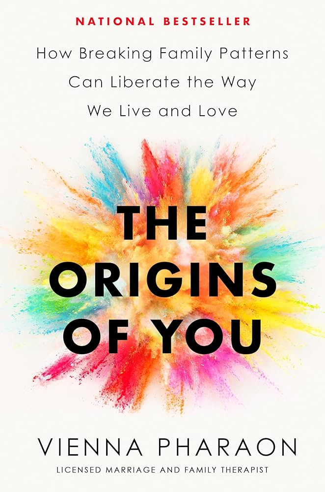 The Origins of You: How Breaking Family Patterns Can Liberate the Way We Live and Love | Amazon (US)