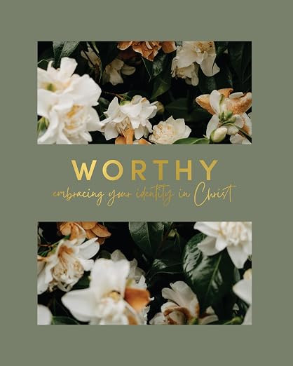 Worthy | Embracing Your Identity In Christ 4-Week Women's Bible Study | Amazon (US)