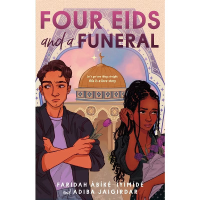 Four Eids and a Funeral - by  Faridah Àbíké-Íyímídé & Adiba Jaigirdar (Hardcover) | Target