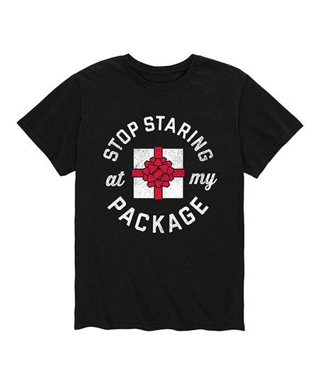 Black 'Stop Staring at My Package' Tee - Men | Zulily