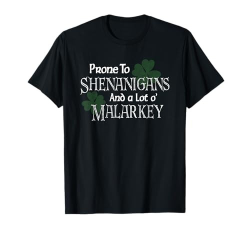Prone to Shenanigans and Malarkey Funny St Pats Day T-Shirt | Amazon (US)