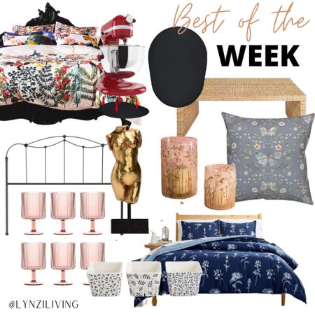 Best of the Week - all of the most clicked items of last week 

Home decor,  Ed room decor, dining room decor, kitchen decor, living room decor, floral duvet cover, anthroliving, kitchenaid slider, stand mixer slider, rattan coffee table, butterfly throw pillow, gold decorative object, blue floral comforter set, floral berry baskets, pink goblets, pink glasses, iron headboard 

#LTKhome #LTKunder50 #LTKFind