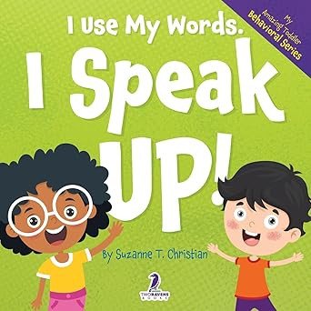 I Use My Words. I Speak Up!: An Affirmation-Themed Toddler Book About Speaking Up (Ages 2-4) (My ... | Amazon (US)