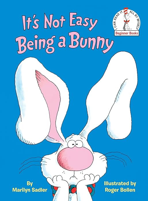 It's Not Easy Being a Bunny: An Early Reader Book for Kids (Beginner Books) | Amazon (US)