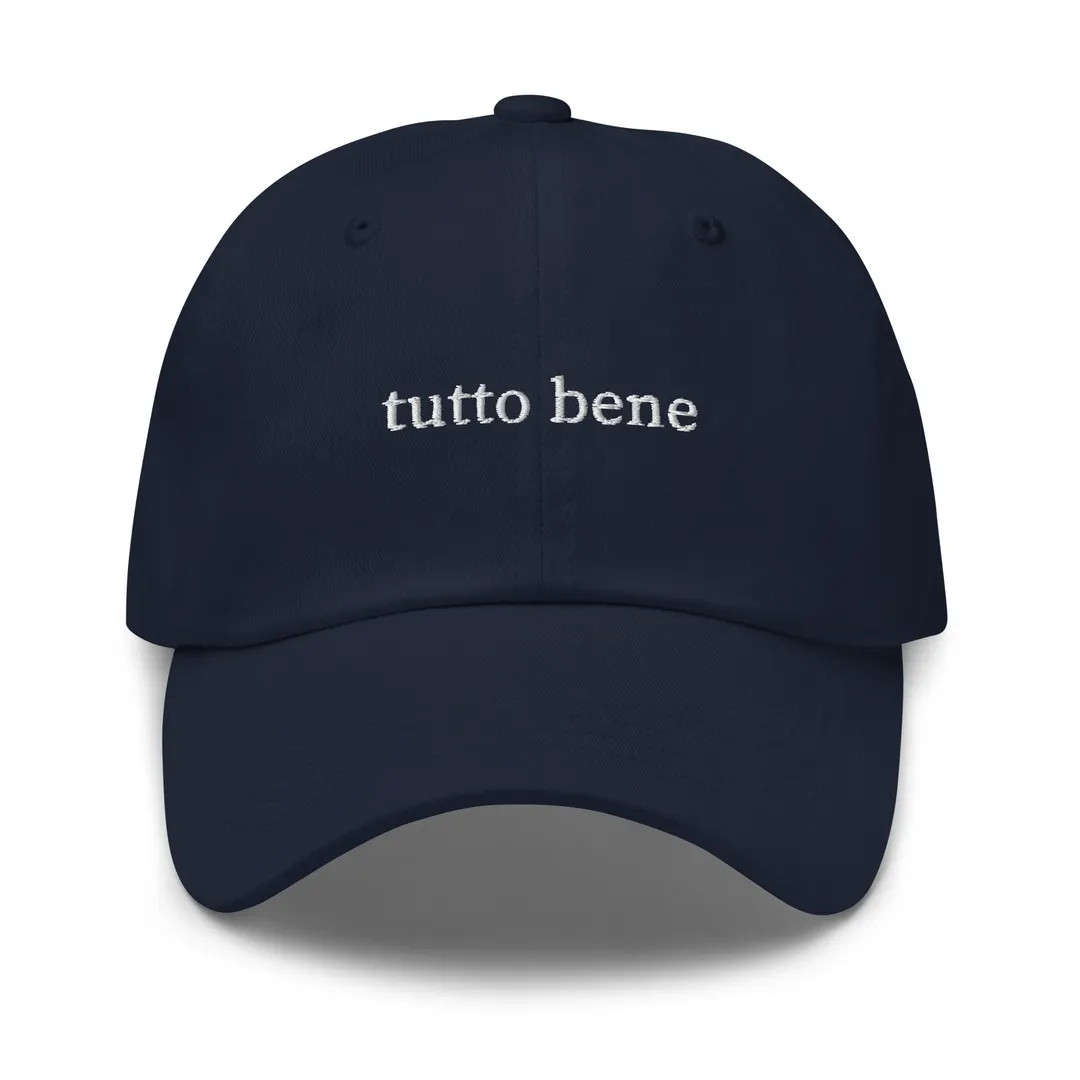 Embroidered "tutto Bene" Dad Hat: Italian Saying, Custom Colors - Etsy | Etsy (US)