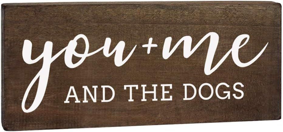 You Me and The Dogs 6x12 Wood Sign - Dog Signs for Home Decor - Dog Lover Gifts for Women | Amazon (US)