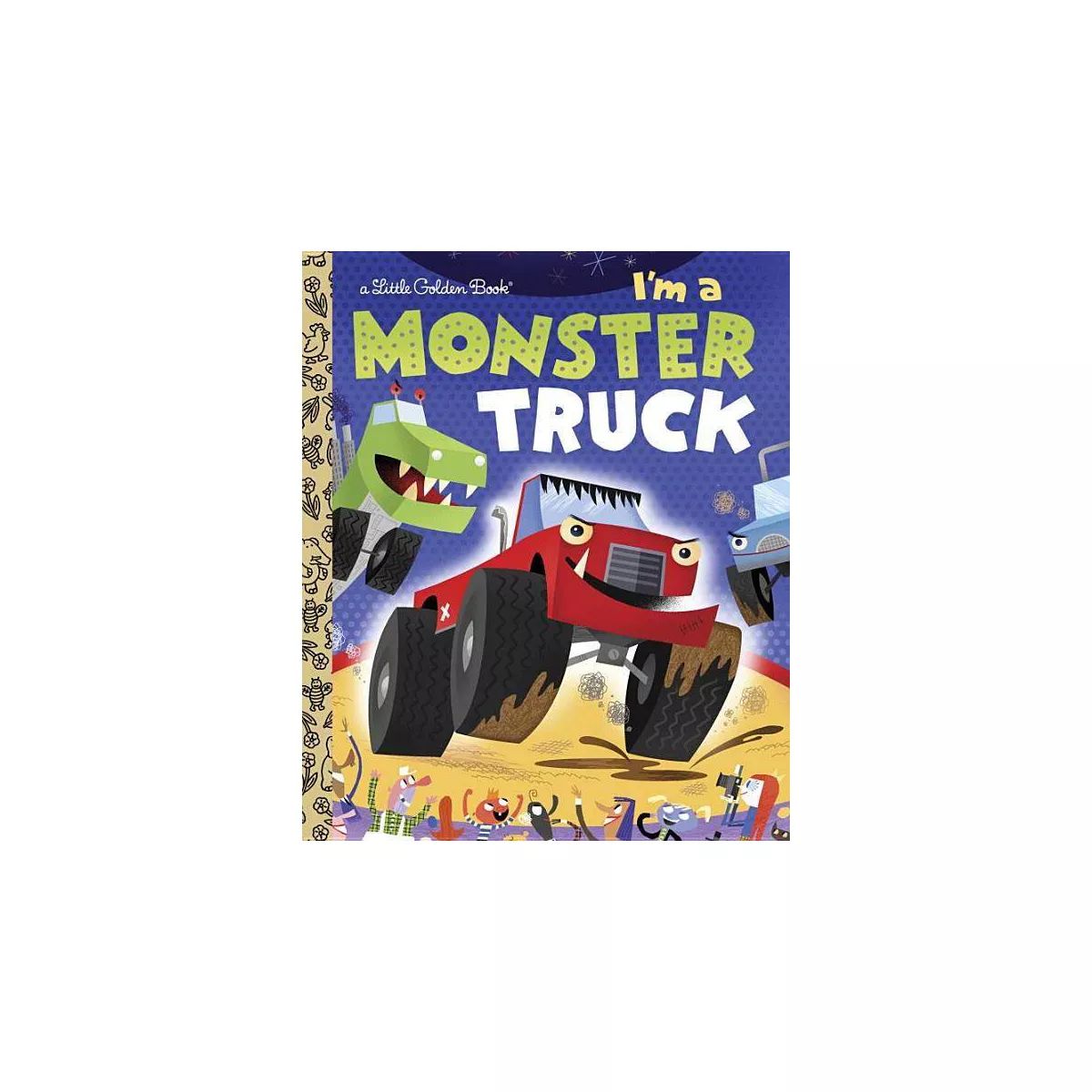 I'm a Monster Truck - (Little Golden Books (Random House)) by  Dennis R Shealy (Hardcover) | Target