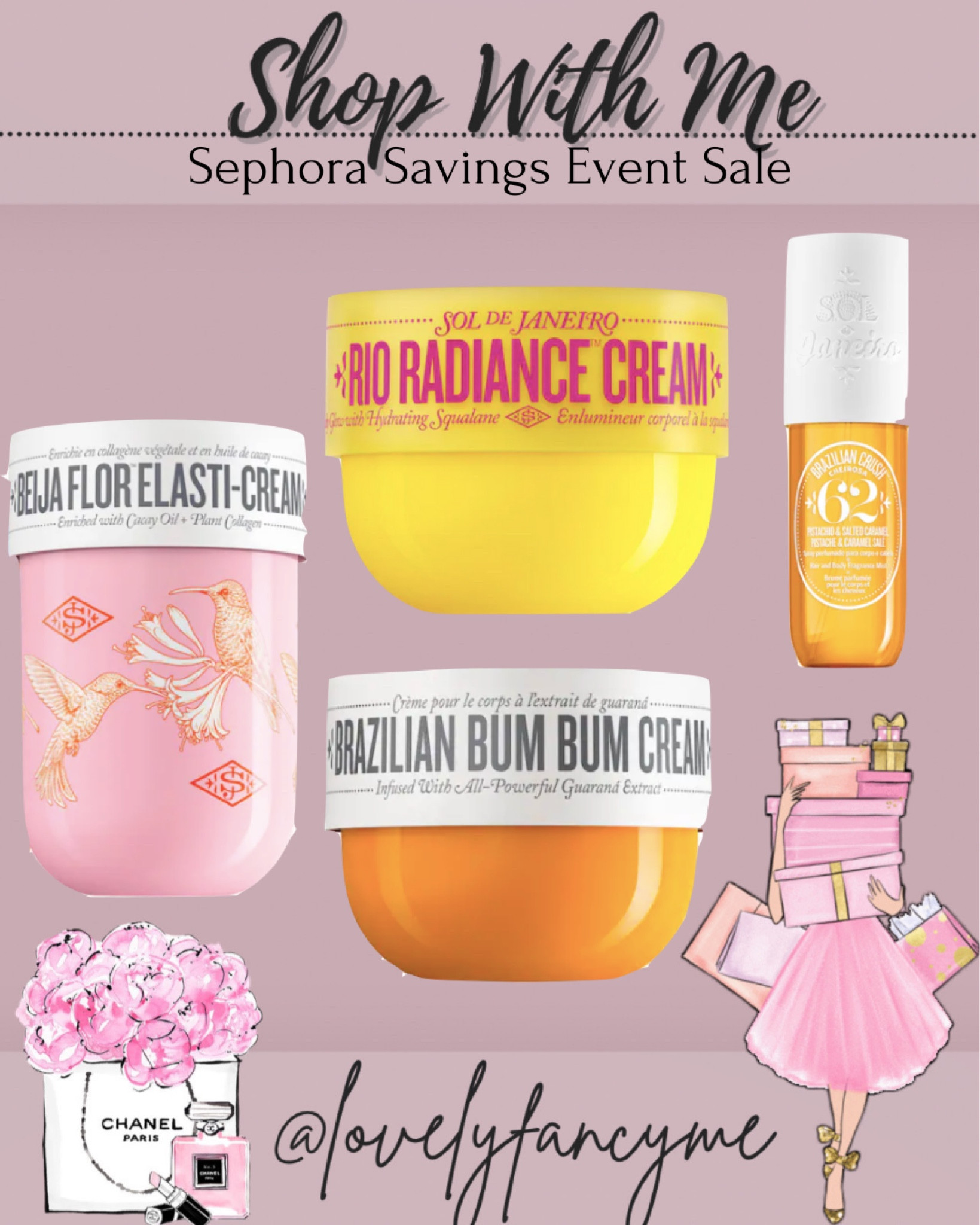Sol de Janeiro bum bum cream and perfume. Sephora Savings Event! Sephora collection 30% off, beauty insiders can shop. Linking some fave finds! Xoxo

Mother’s day gifts guide, gifts for her, rare beauty, clinique, bum bum cream, huda beauty, kayali, nars concealer, Makeup finds, Sephora sale, perfume, beauty faves, beauty finds, makeup looks, no makeup look, lipstick, valentino eye2cheek blushes, valetino lipstick, rouge, vib, eyeshadow palette, mascara, skincare, eyelashes, eyeliner, lip liner, highlight, blush, bronzer, foundation, concealer, setting powder, setting spray, sunscreen, lip gloss, fenty beauty, valentino, gucci, too faced, urban decay, dyson airwrap, blow dryer, hair dryer, dyson supersonic, chloe, ysl beauty, Pat McGrath, clinique, moisturizer, eye cream, brow gel, eye pencil, eyeliner, face palette, hair care, heat protectant, hair straightener, curling iron, curling wand, Vacation outfits, festival, spring break, swimsuits, travel outfit, Spring style inspo, spring outfits, summer style inspo, summer outfits, espadrilles, spring dresses, #ootdguides #LTKSummer #LTKSpring  

Follow my shop @lovelyfancyme on the @shop.LTK app to shop this post and get my exclusive app-only content!

#liketkit   
@shop.ltk

#LTKGiftGuide #LTKSeasonal #LTKsalealert #LTKBeautySale #LTKFind #LTKtravel #LTKitbag #LTKfit #LTKunder100 #LTKbeauty #LTKFestival #LTKU #LTKworkwear #LTKstyletip #LTKshoecrush #LTKBeautySale #LTKunder100 #LTKGiftGuide