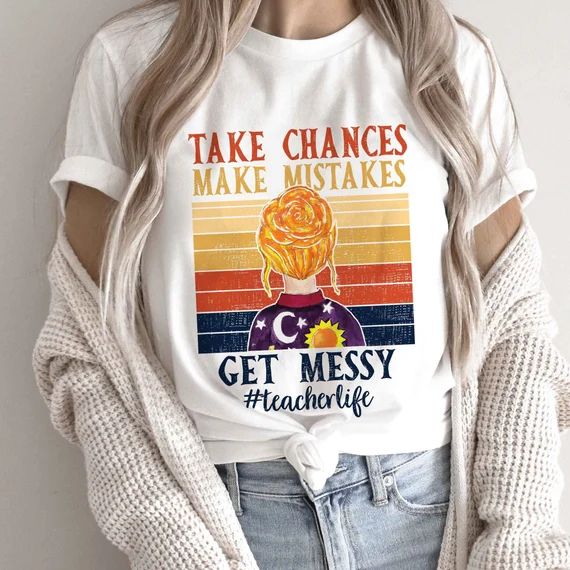 Take Chances Make Mistakes Get Messy Shirt Vintage Teacher | Etsy | Etsy (US)