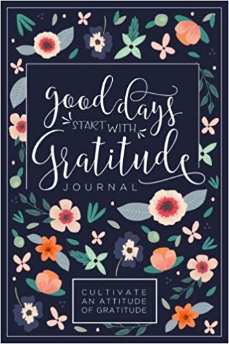 Good Days Start With Gratitude: A 52 Week Guide To Cultivate An Attitude Of Gratitude: Gratitude ... | Amazon (US)