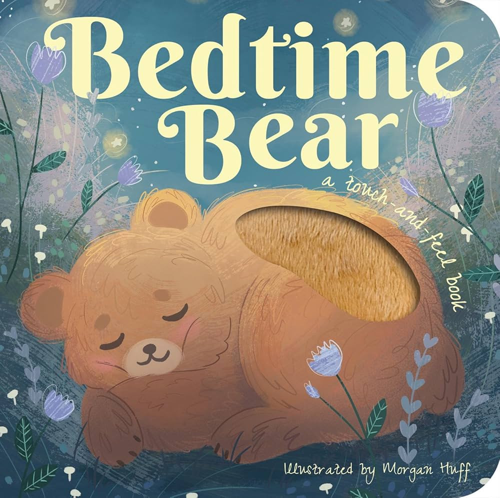Bedtime Bear: A Touch-and-feel Book (Touch and Feel Books) | Amazon (US)