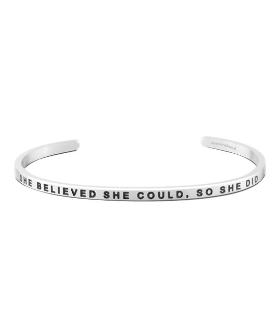 MantraBand Women's Bracelets Silver - Stainless Steel 'She Believed She Could' Cuff | Zulily