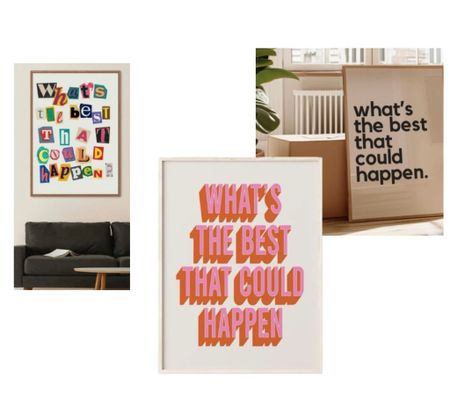 What’s The Best That Could Happen!? 💫
… is a great mindset and makes these happy prints a great idea! 