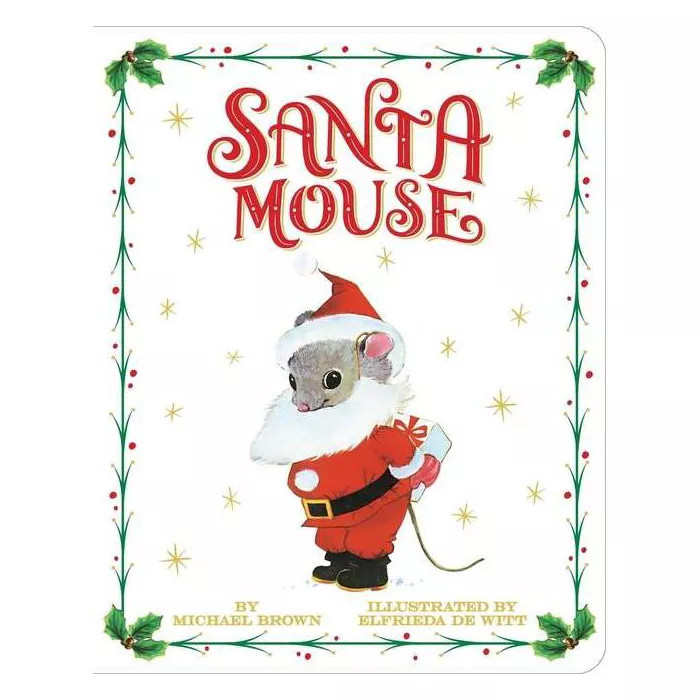 Santa Mouse - by Michael Brown (Board Book) | Target