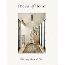 The Art of Home: A Designer Guide to Creating an Elevated Yet Approachable Home | Amazon (US)