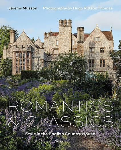 Romantics and Classics: Style in the English Country House     Hardcover – March 2, 2021 | Amazon (US)