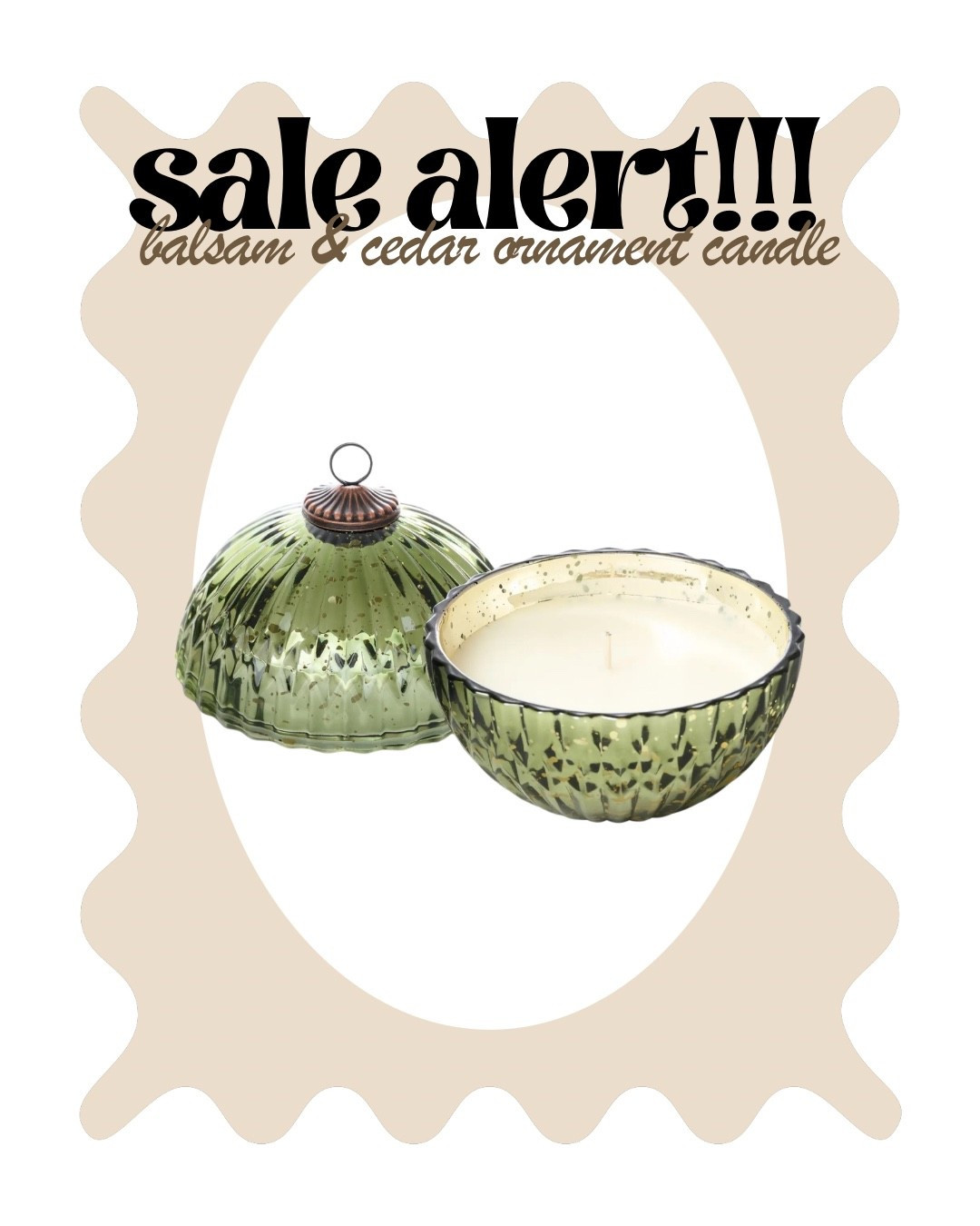 How stunning is this?! 😍 This Balsam & Cedar Ornament Candle is not just a candle, it's a piece of holiday decor, and it's on SALE! The perfect blend of fresh balsam and warm cedar, all housed in this gorgeous vintage-inspired vessel. Don't miss out!

#UniqueGifts #OrnamentCandle #WinterScent #CandleLover #HomeDecorSale #FestiveScents #ChristmasGifts #HomeEssentials #HomeInspo #Decorating #HolidayShopping #ShopMyHome #LTKdecor #LTKsalealert #SeasonalDecor #VintageInspired