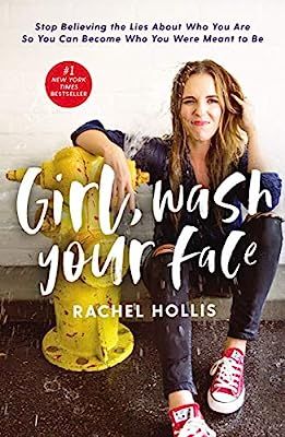 Girl, Wash Your Face: Stop Believing the Lies About Who You Are So You Can Become Who You Were Me... | Amazon (US)