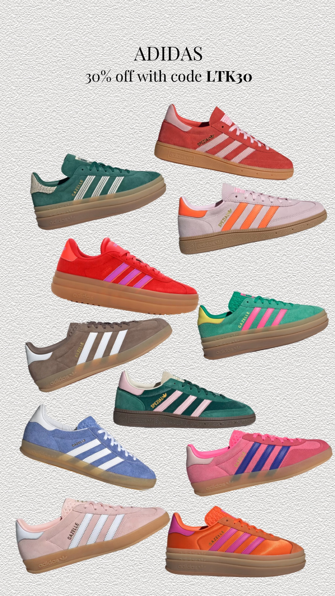 Adidas sale picks! So hard to choose between all the colors, so had a hard time narrowing down my favs 😂

Use code LTK30 for 30% off!

#LTKShoeCrush #LTKSpringSale #LTKSaleAlert