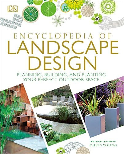 Encyclopedia of Landscape Design: Planning, Building, and Planting Your Perfect Outdoor Space | Amazon (US)