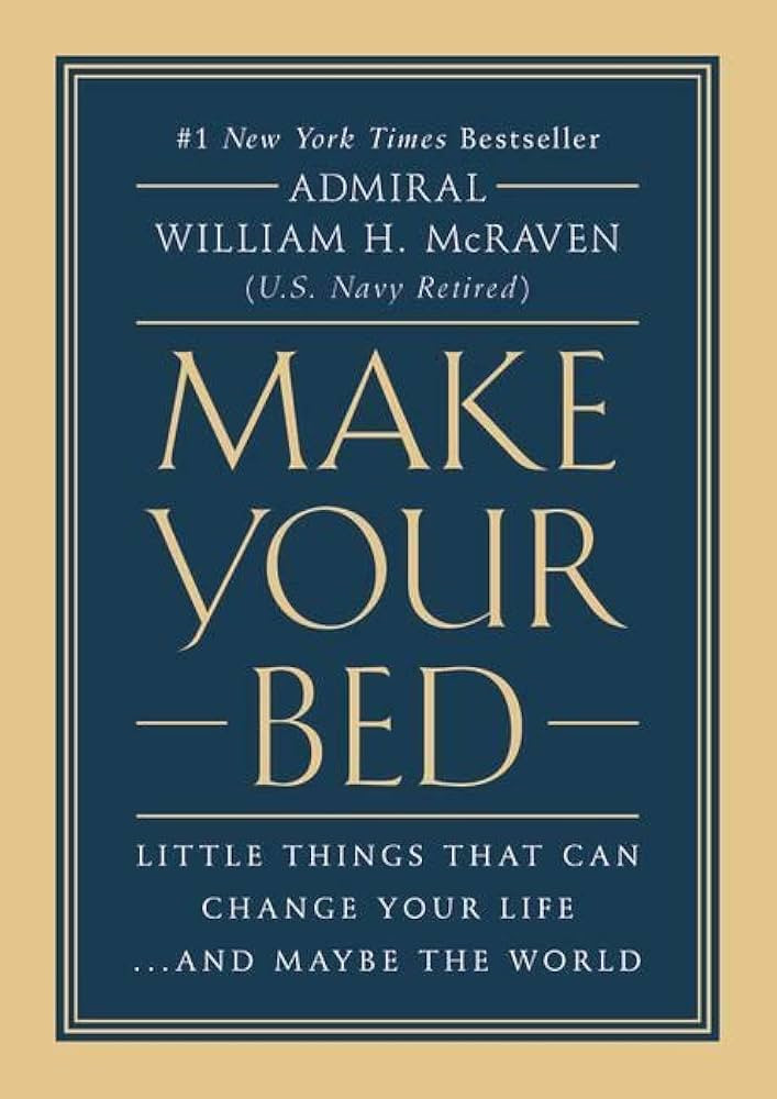 Make Your Bed: Little Things That Can Change Your Life...And Maybe the World: McRaven, Admiral Wi... | Amazon (US)